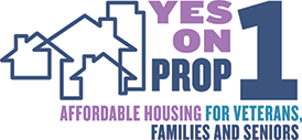 Vote Yes on Prop 1 - Veterans and Affordable Housing Act